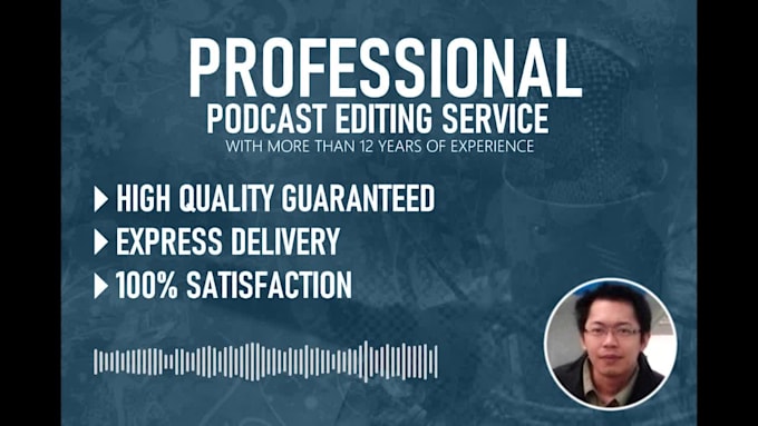 edit your podcast, video, voiceover within 24 hours or less
