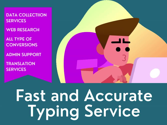 do a fast typing job, retype scanned documents, your typist