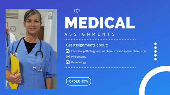 do all your assignments related medical