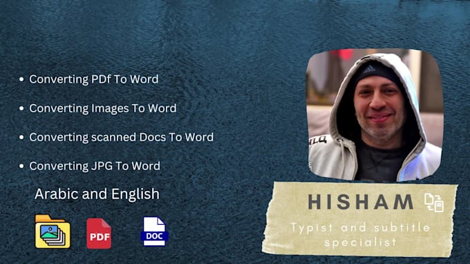 do data entry, PDF to word, image to word, copy paste for arabic and english