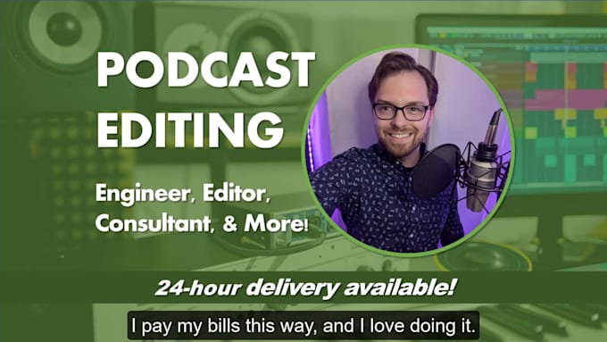 provide audio editing for your podcast
