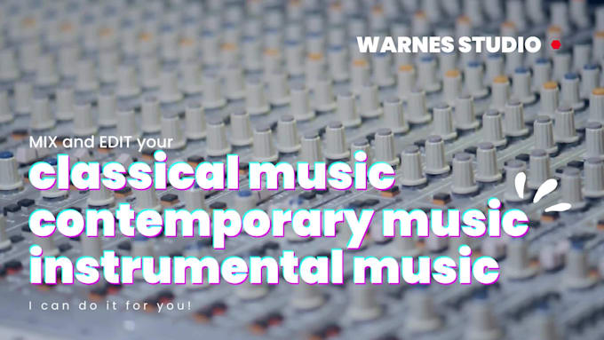 edit and mix your classic, contemporary or acoustic music