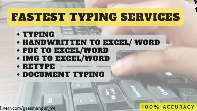 Provide Affordable Typing Services With Accuracy By Gsasmanpur_94 | Fiverr