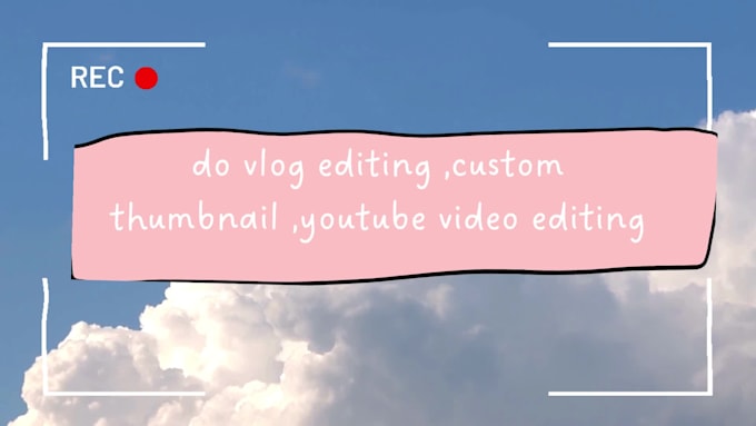 do vlog editing ,custom thumbnail ,youtube video editing