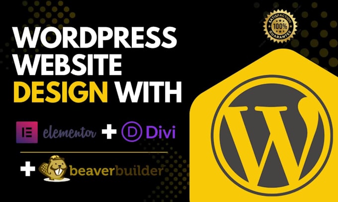 craft a responsive wordpress website with elementor, divi or beaver builder