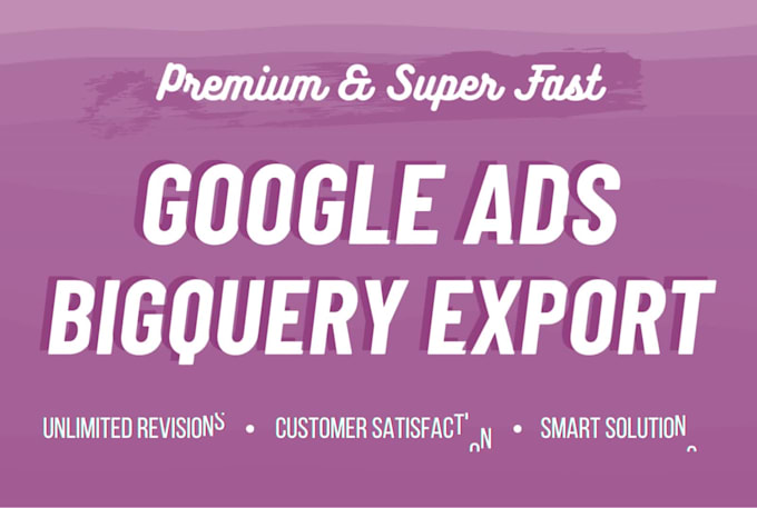export google ads data to bigquery with backfill