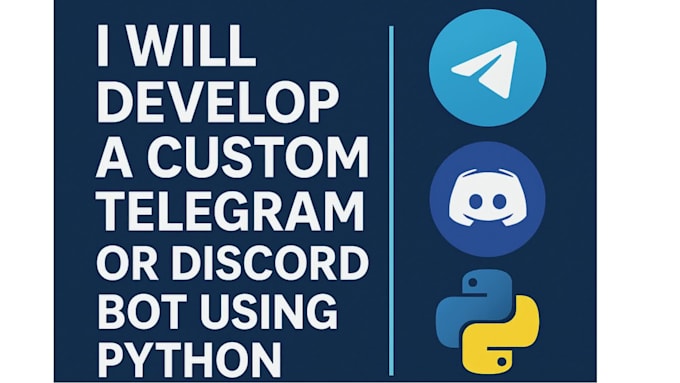 create a custom telegram or discord bot using python