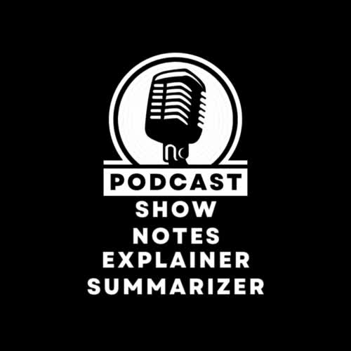 write clear and concise podcast show notes for every episode