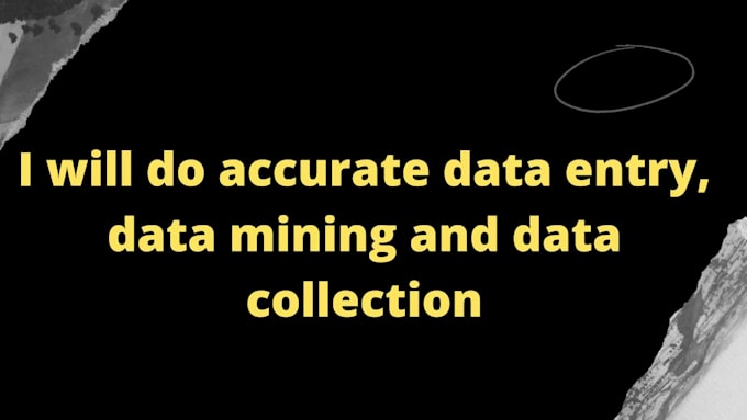 do accurate data entry data mining and data collection