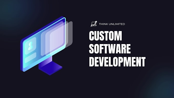 develop the software according to your needs