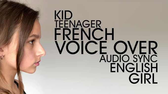 record a young female teen voice over in french or english