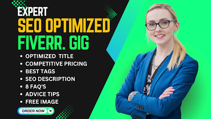 write highly SEO optimized fiverr profile, gigs descriptions that increase sales