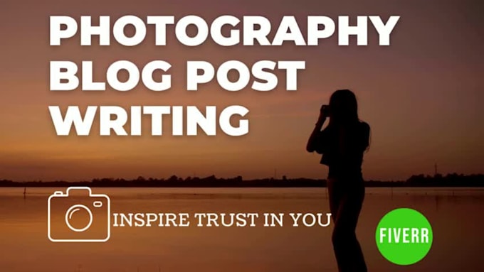 write photography blogs and photography articles