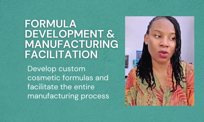 develop formula and facilitate manufacturing