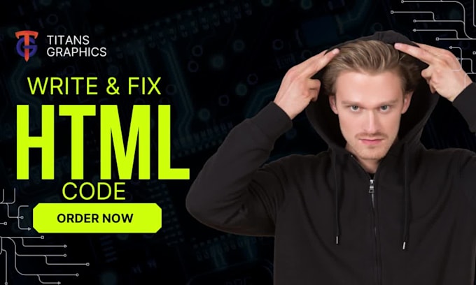 Write and fix html code for you by Titansgraphixs | Fiverr