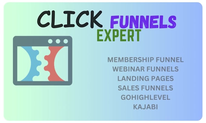 setup clickfunnels, gohighlevel, kajabi, leadpages expert