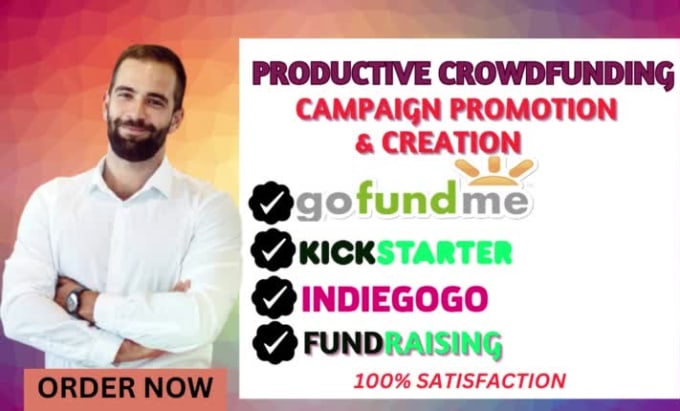 Create And Promote Your Crowdfunding, Kickstarter Gofundme Indiegogo ...