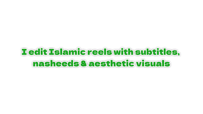 edit islamic reels with hadith, ayah and subtitles for tiktok