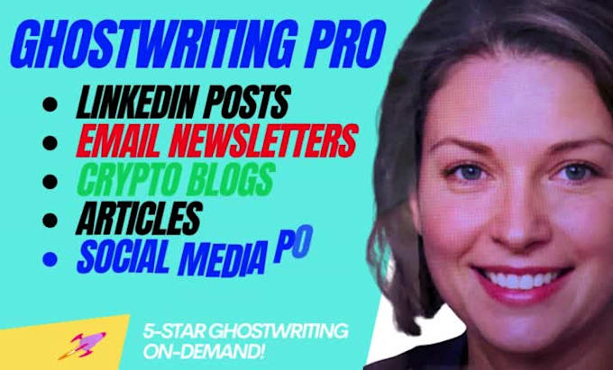 ghostwrite engaging linkedin posts, email newsletters, articles and blogs