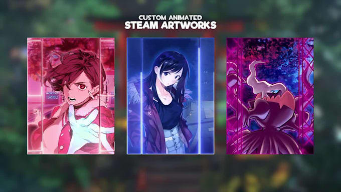 do a animated steam artwork for your profile