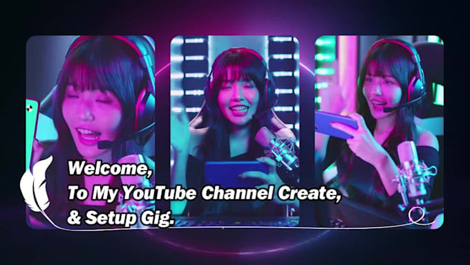do create, setup, and optimize your youtube channel