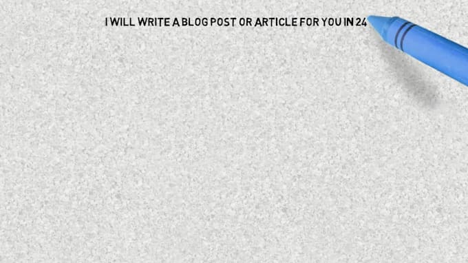 write professional article or blog post in 24 hrs