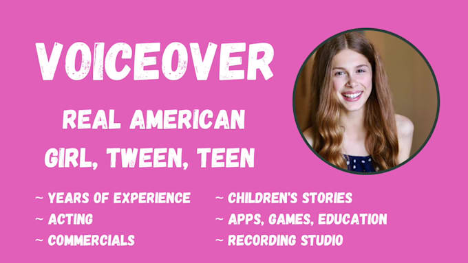 record an authentic girl, tween or teen voiceover