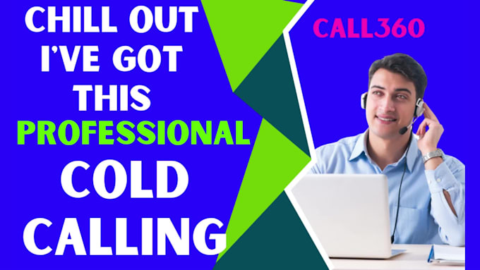 be your proficient cold caller
