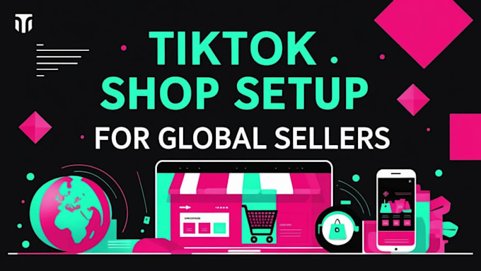 setup USA tiktok shop, UK tiktok shop, tiktok shop, tiktok shop account