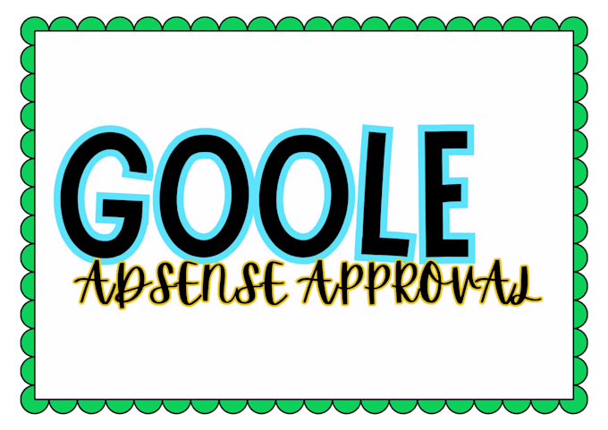 google adsense approval for your website, adsense approval, adsense approved