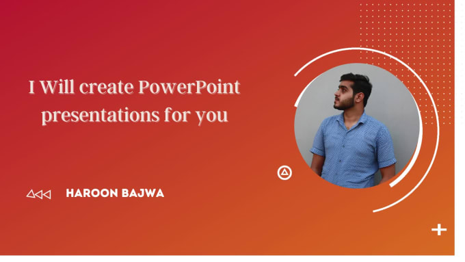 I will create professional powerpoint presentations for you