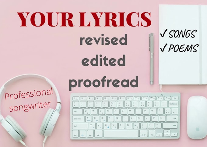 revise and edit your lyrics professionally