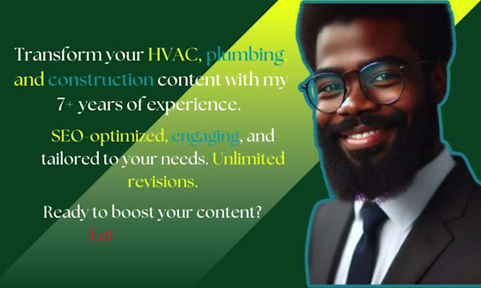 be your SEO content writer for construction, hvac, and plumbing article writing