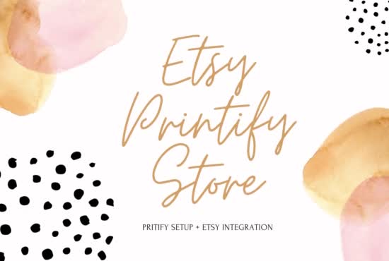 help you set up etsy print on demand store with printify