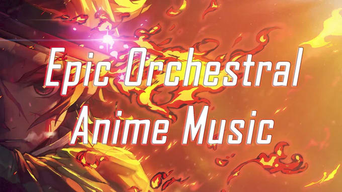 Compose epic anime music by Carlosepicmusic | Fiverr