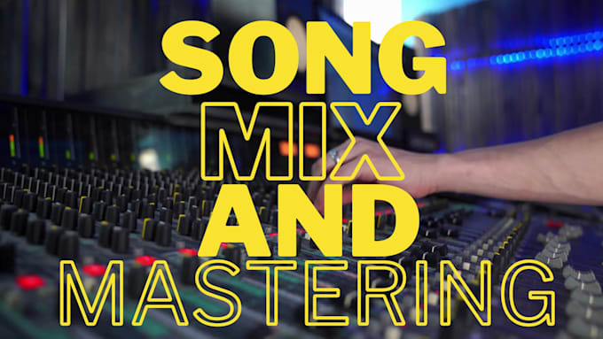 give your song the professional mixing and mastering it needs ready for release