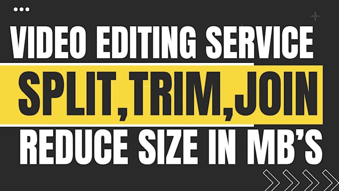 split video, trim or join, reduce video size in mbs