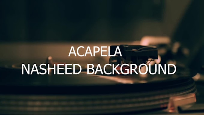 make acapela nasheed background for your content