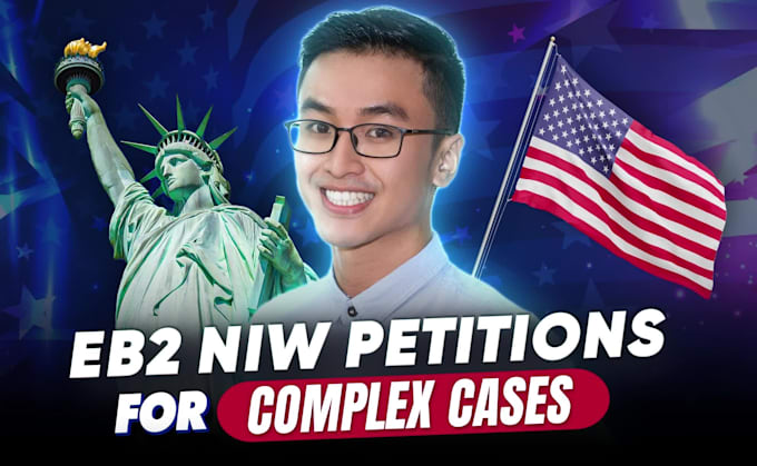 prepare eb2 niw petitions for challenging cases