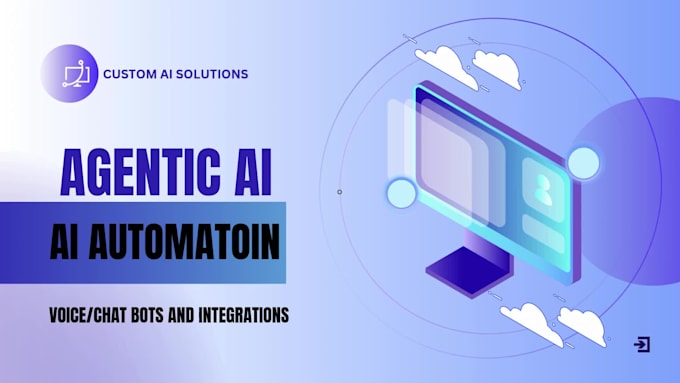 build chat, voice bots, ai automation, agentic ai solutions