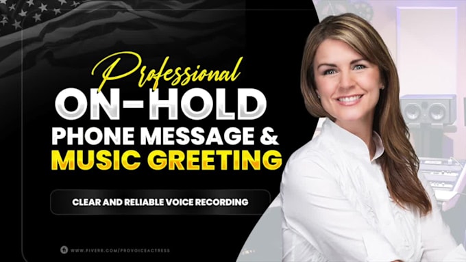 record female on hold message phone greeting and IVR voicemail with music