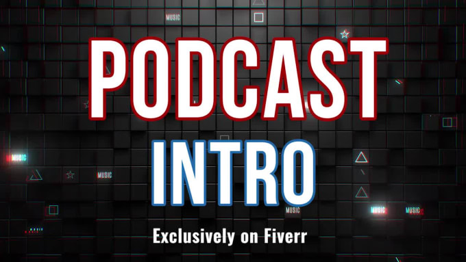 Hire a freelancer to produce professional podcast intro