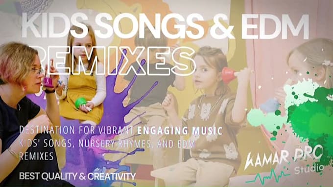 produce your children songs in edm remix vocal available