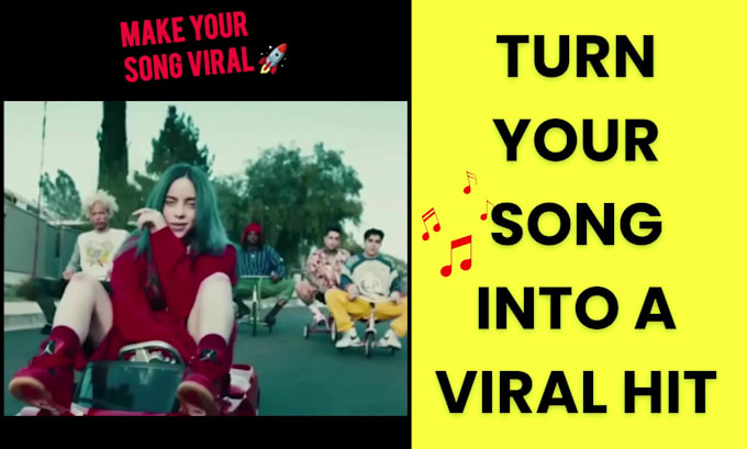 create viral music video for your song