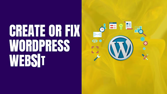 create your wordpress website or fix issues