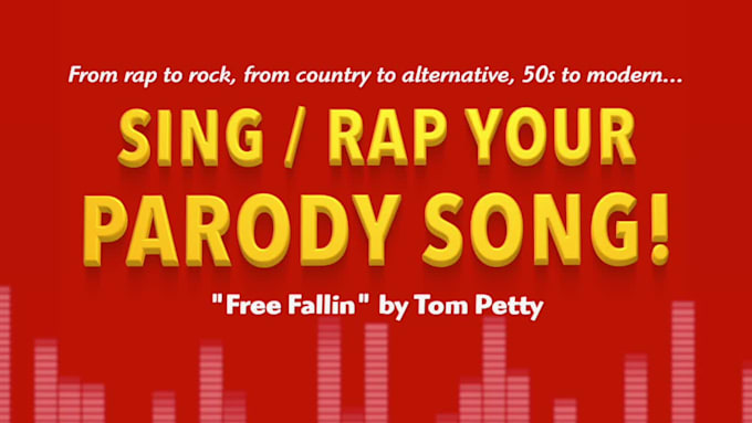 sing or rap your parody song dang good