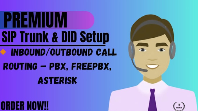 Configure sip trunk, did numbers, and inbound, outbound call routing by ...