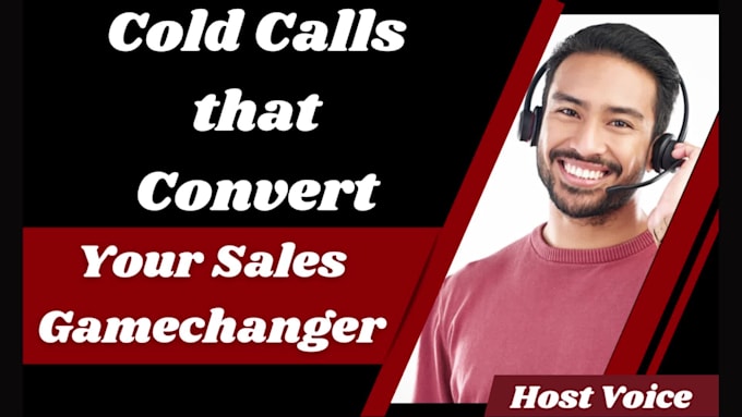 be your cold caller for cold calling and appointment setting