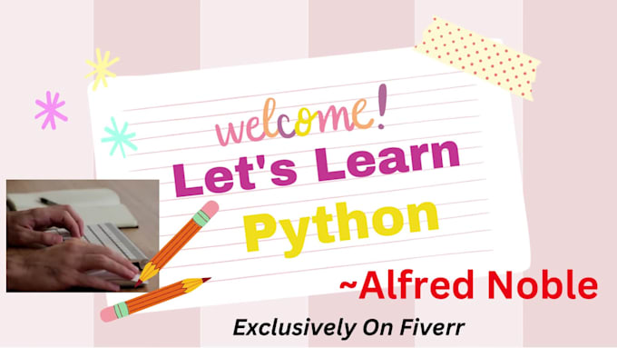 Help you learn python by Alfred_noble | Fiverr