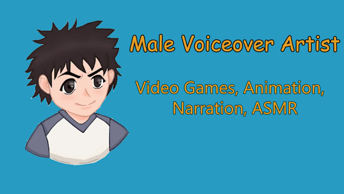 be your deep male voice actor for animation, asmr, and narration
